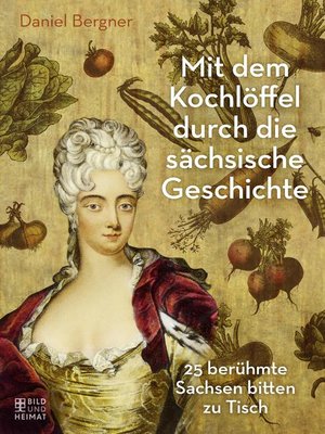 cover image of Mit dem Kochlöffel durch die sächsische Geschichte